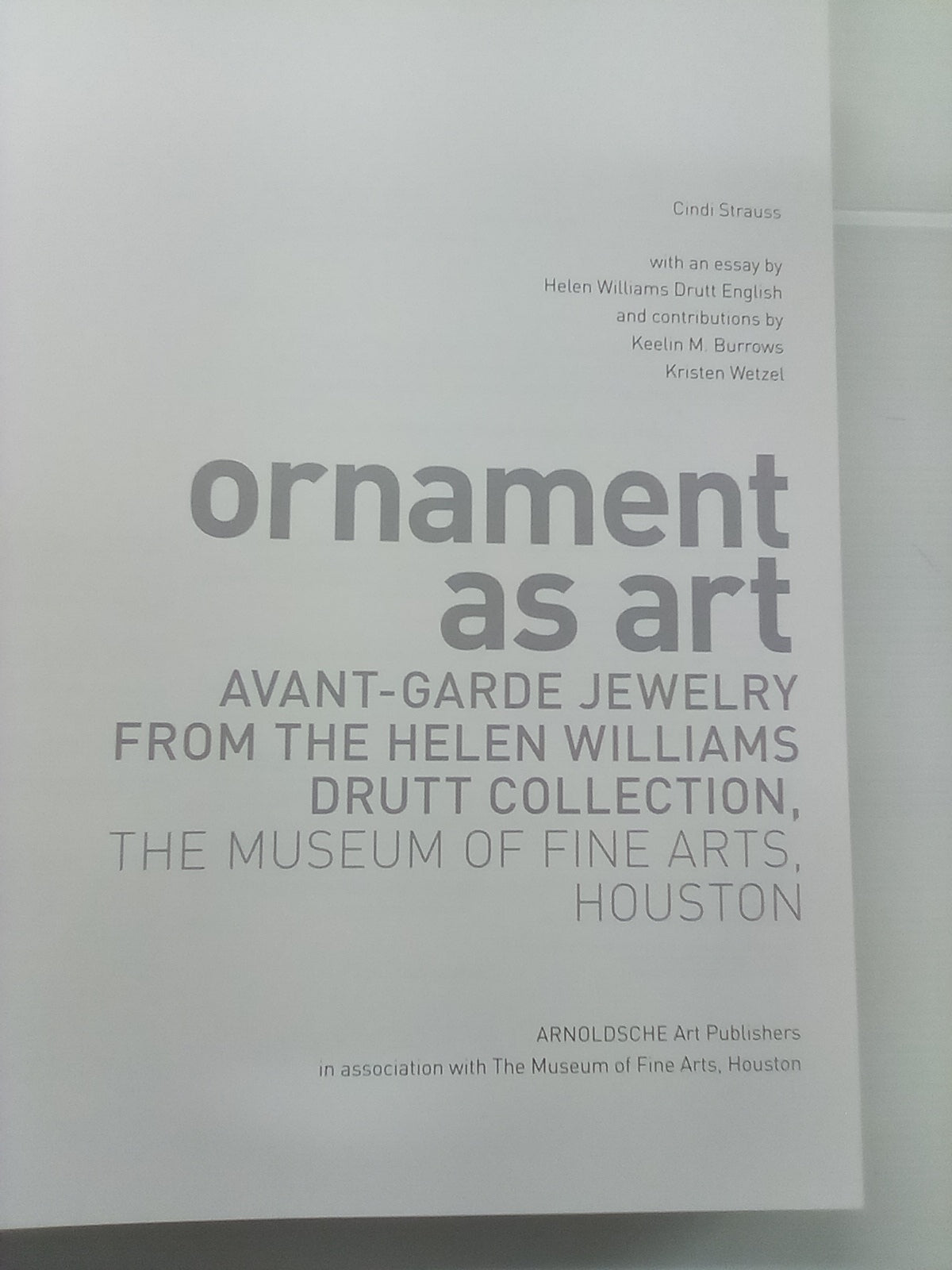 Ornament as Art - Avant-Garde Jewelry from the Helen Williams Drutt Collection