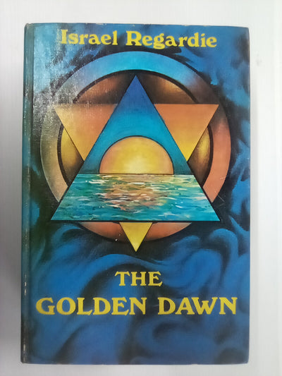 The Golden Dawn (1971 Revised, Corrected, & Enlarged 4th. Edition) By Israel Regardie