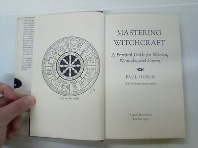 Mastering Witchcraft (1970) by Paul Huson