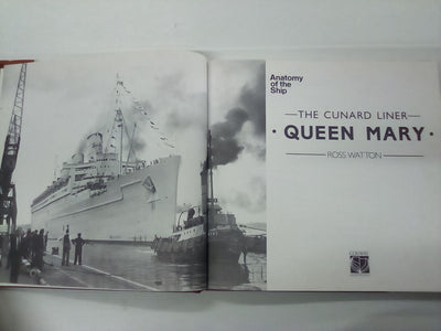 Cunard Liner Queen Mary (Anatomy of the Ship Series) by Ross Watton