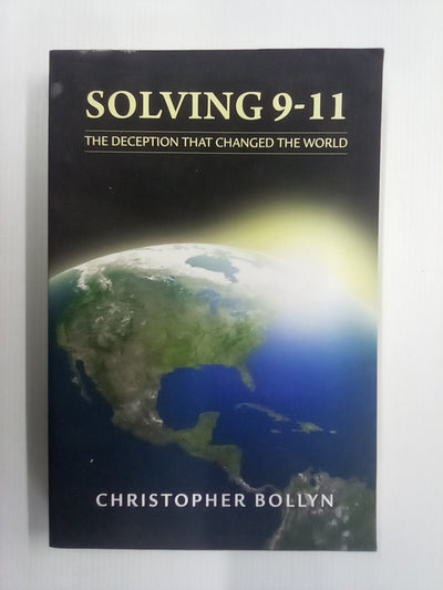 Solving 9-11: The Deception that Changed the World by Christopher Bollyn