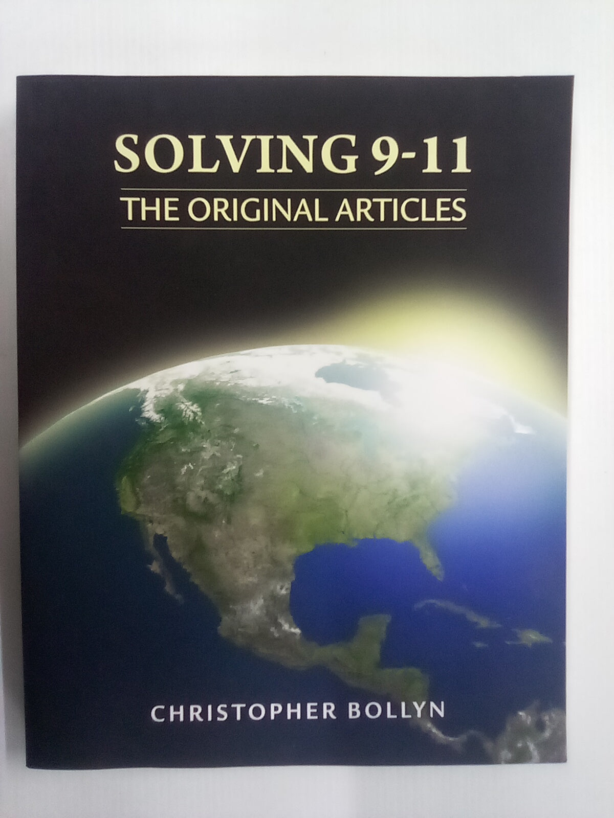 Solving 9-11: The Original Articles by Christopher Bollyn