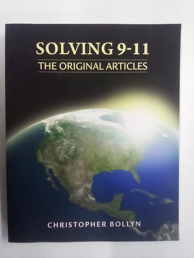 Solving 9-11: The Original Articles by Christopher Bollyn