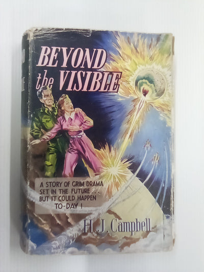 Beyond the Visible (1952) by H.J. Campbell