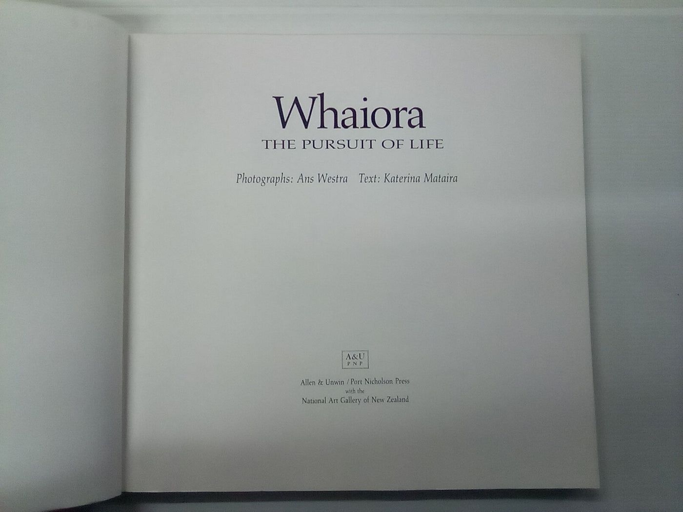 Whaiora - The Pursuit of Life by Ans Westra and Katerina Mataira