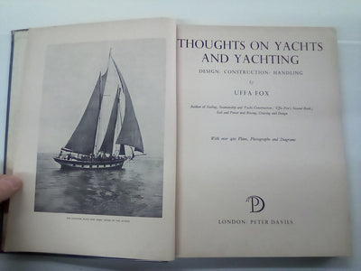 Thoughts on Yachts and Yachting (1952) by Uffa Fox