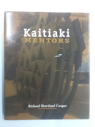 Kaitiaki Mentors by Richard Shortland Cooper SIGNED COPY