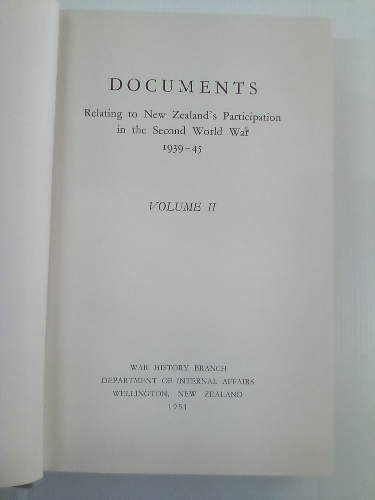 Documents Relating to New Zealand's Participation in WW2 1939-45 - Official History of New Zealand in the Second World War - 3 Volume set