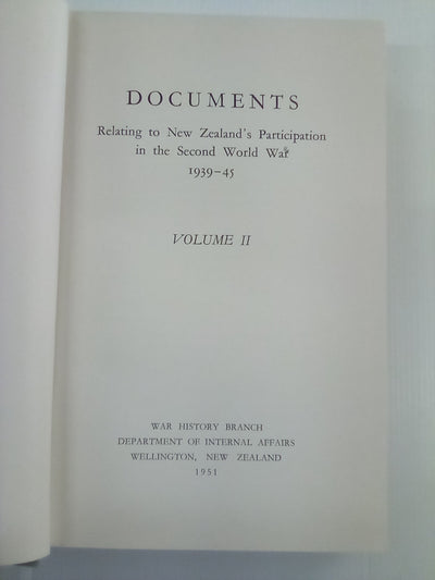 Documents Relating to New Zealand's Participation in WW2 1939-45 - Official History of New Zealand in the Second World War - 3 Volume set