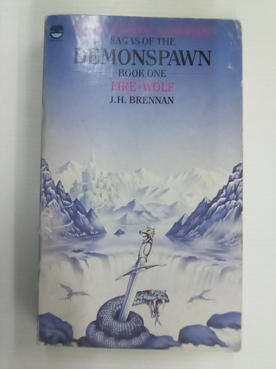 Fire Wolf - Sagas of the Demonspawn Book 1 by J H Brennan