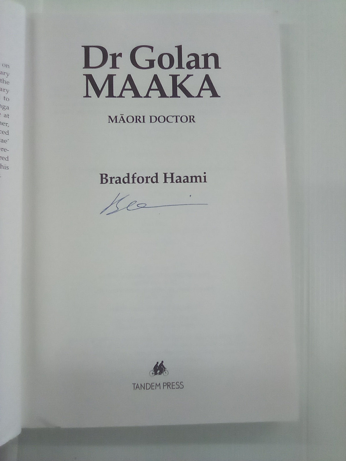 Dr Golan Maaka : Māori Doctor by Bradford Haami