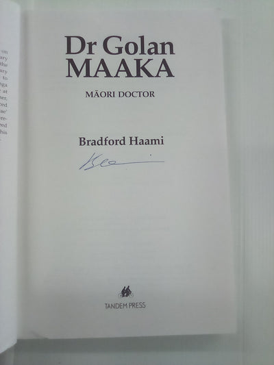 Dr Golan Maaka : Māori Doctor by Bradford Haami