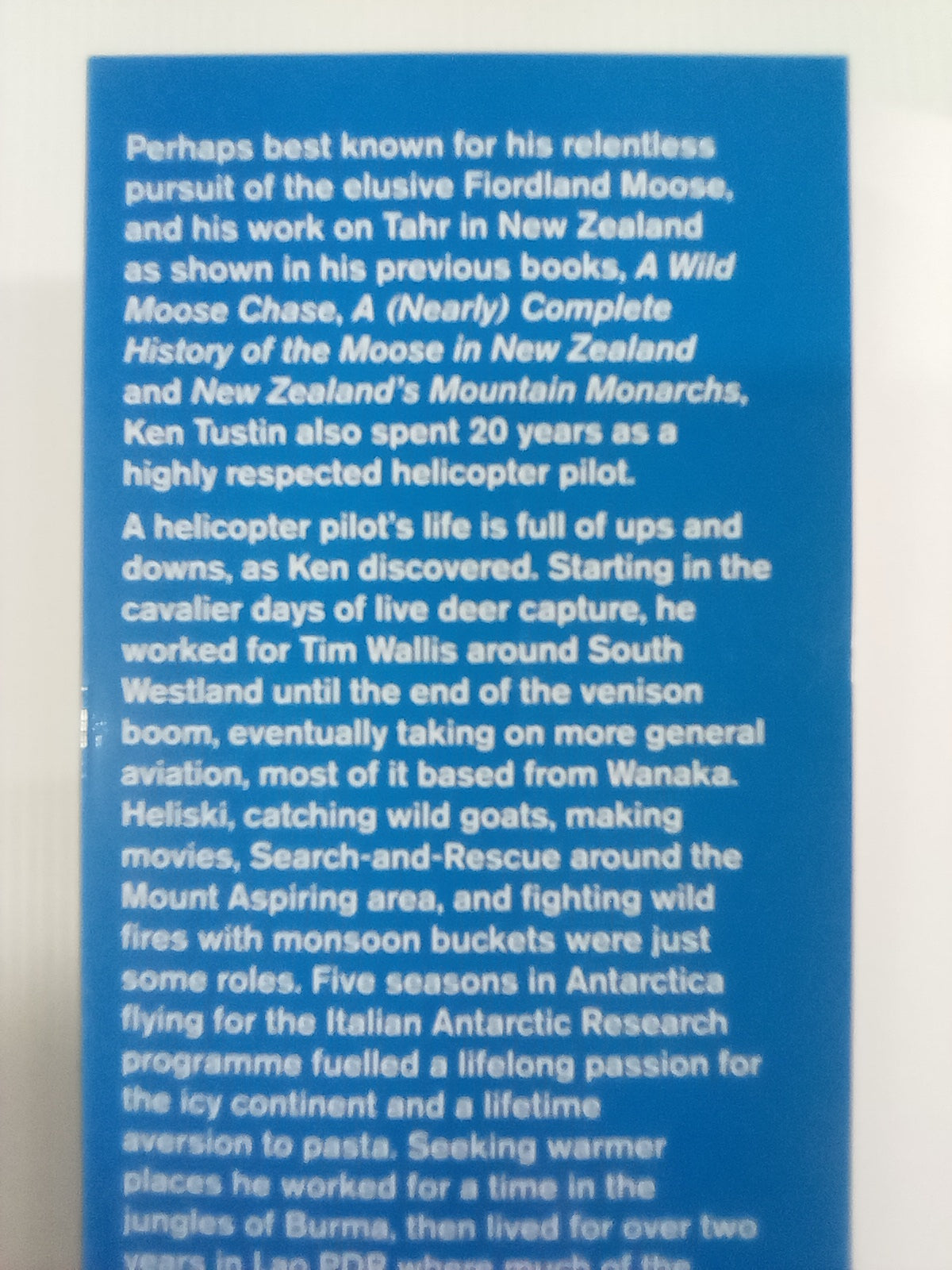 Chopper Chatter - The Adventures & Misadventures of a NZ Helicopter Pilot by Ken Tustin