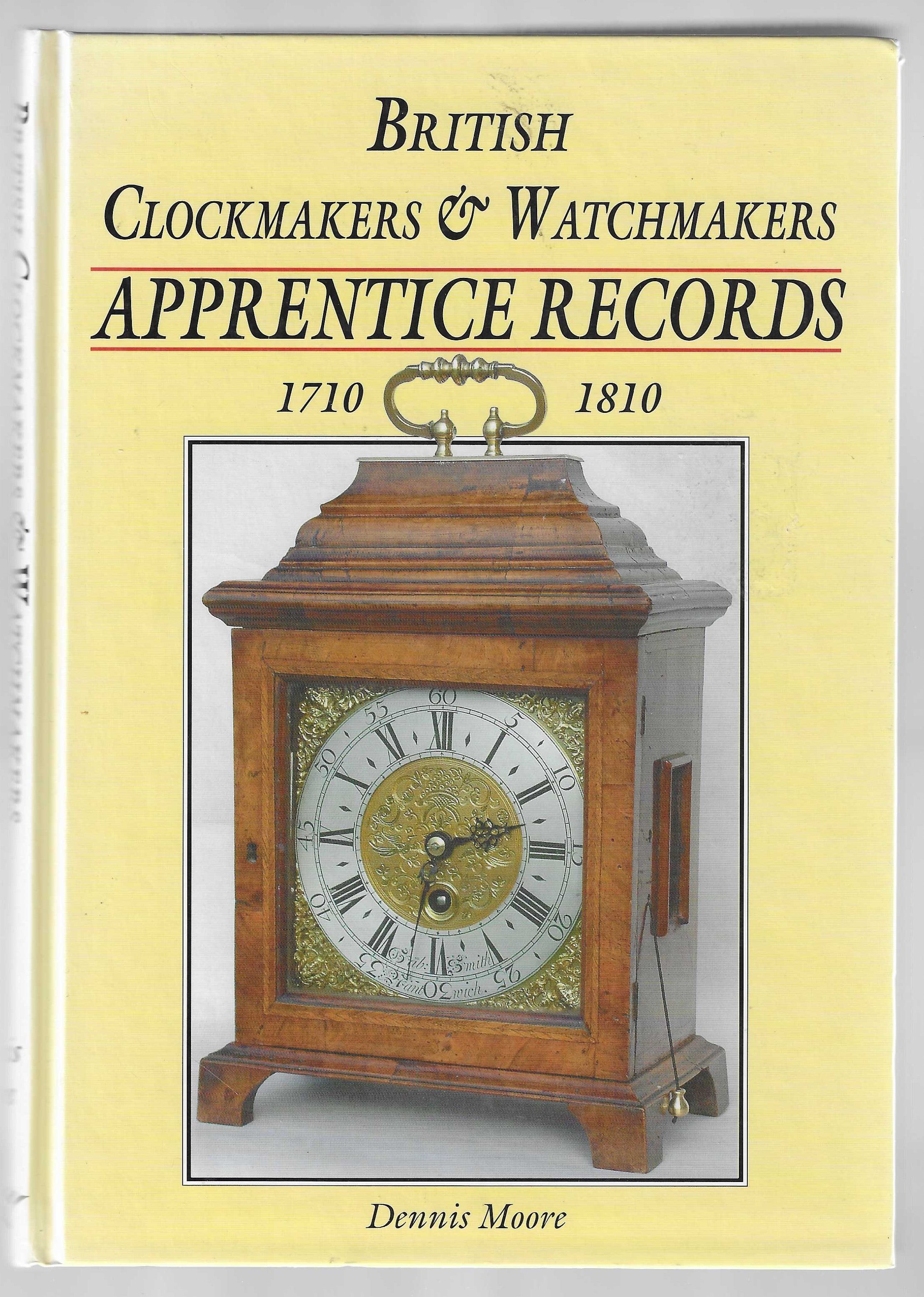 British Clockmakers & Watchmakers Apprentice Records 1710-1810 ...