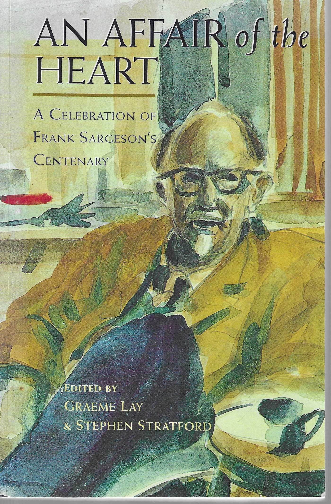 An Affair of the Heart: a Celebration of Frank Sargeson's Centenary