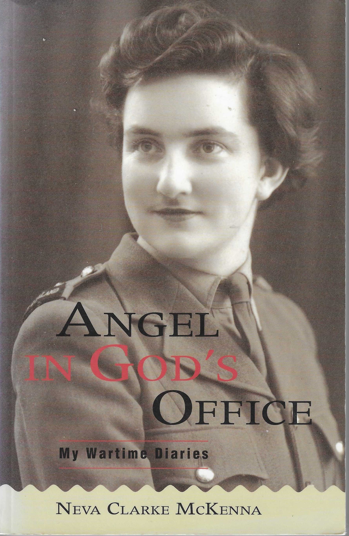 Angel in God's office: My Wartime Diaries