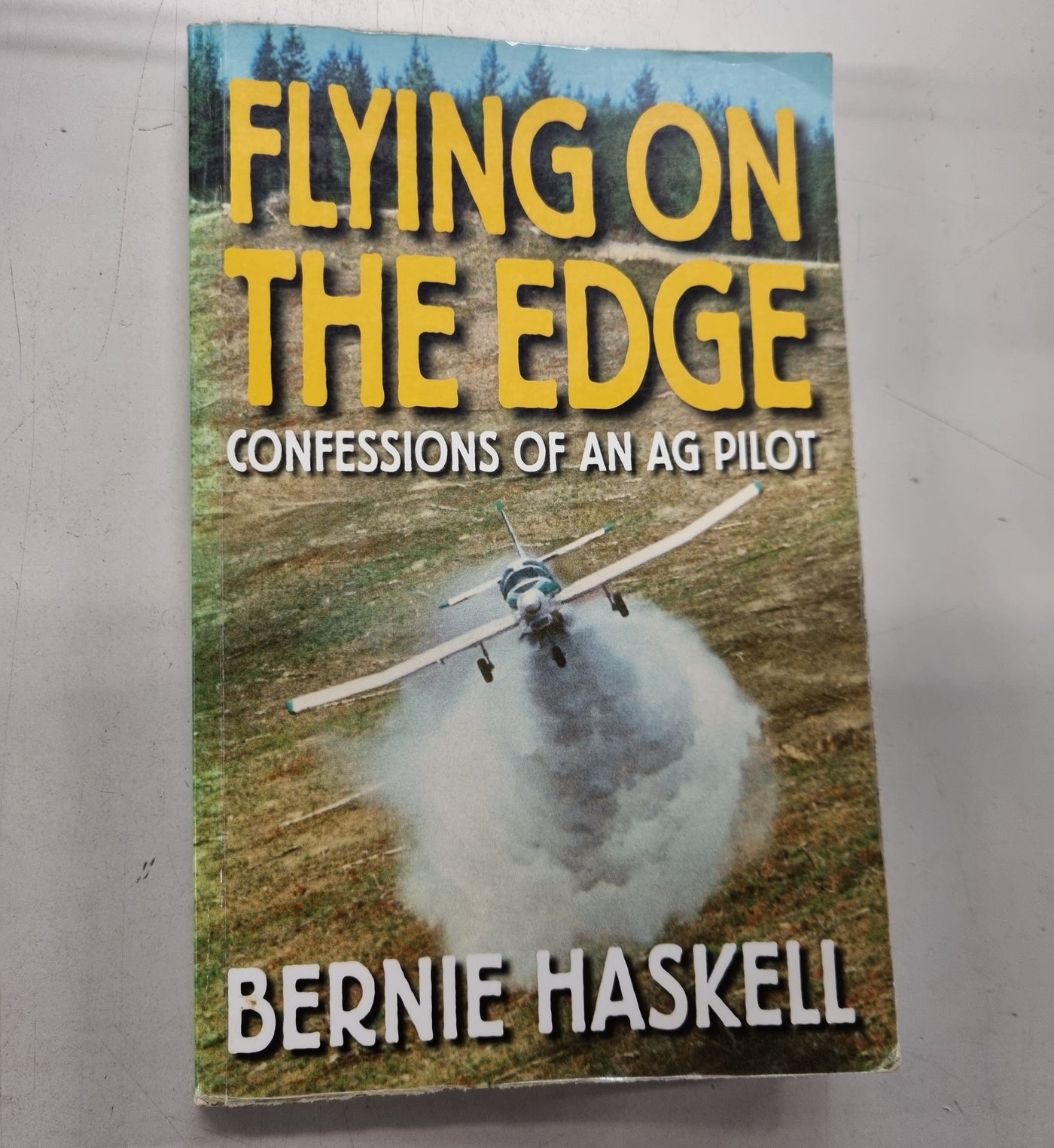 Flying on the Edge: Confessions of an AG Pilot