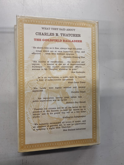 Goldfield Balladeer: The Life and Times of the Celebrated Charles R. Thatcher the "Inimitable" songster of the New Zealand Goldfields