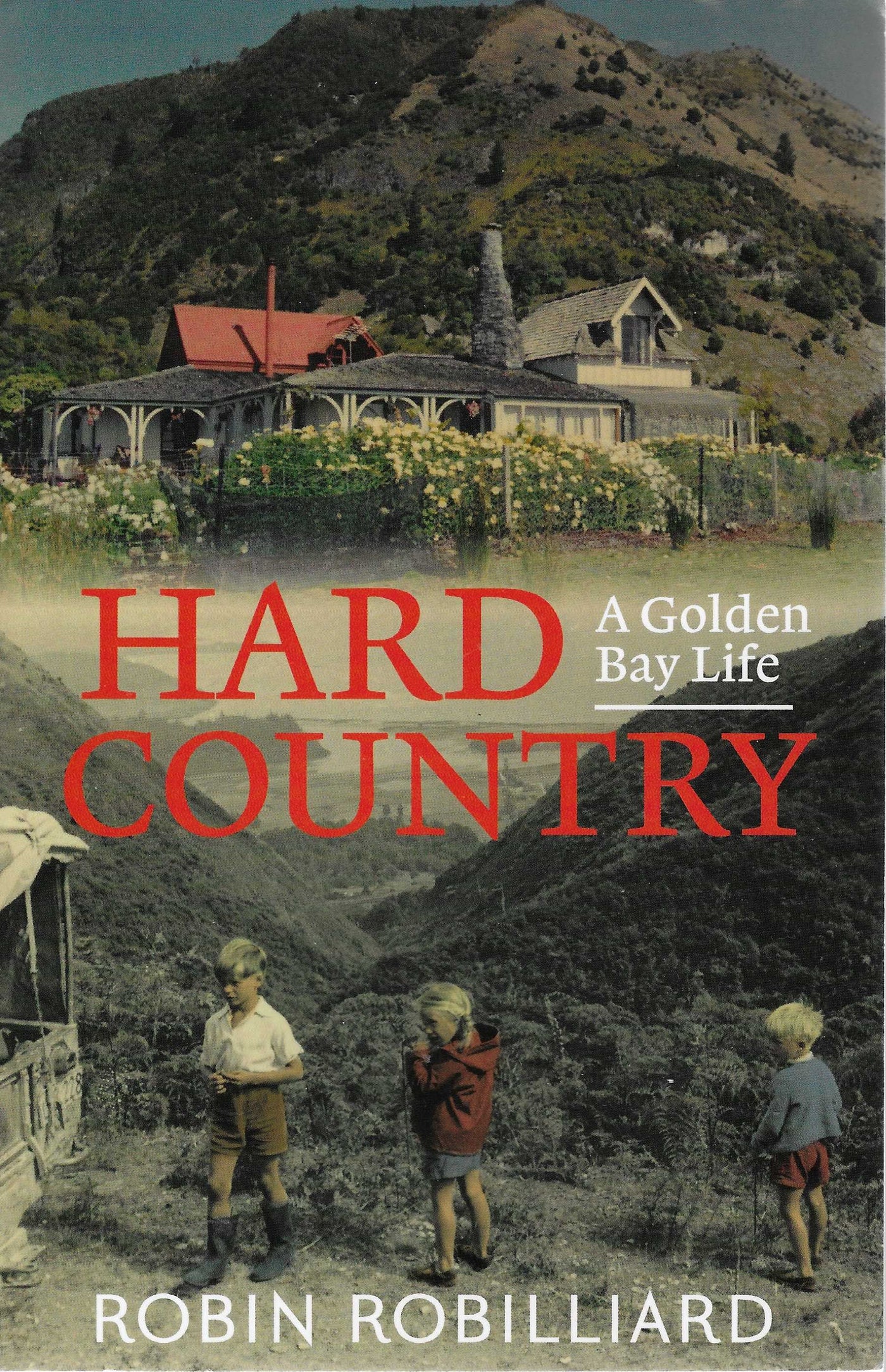 Hard Country: A Golden Bay Life