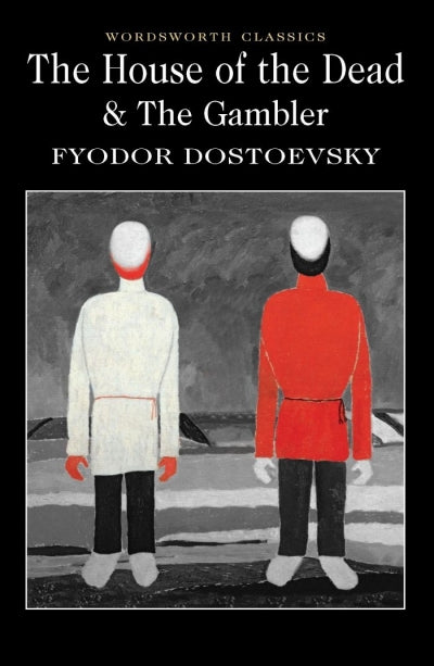 The House of the Dead / The Gambler by Fyodor Dostoevsky [NEW]