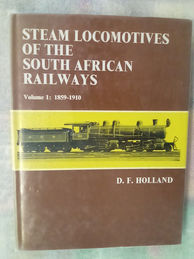 Steam Locomotives of the South African Railways - Volumes 1 & 2
