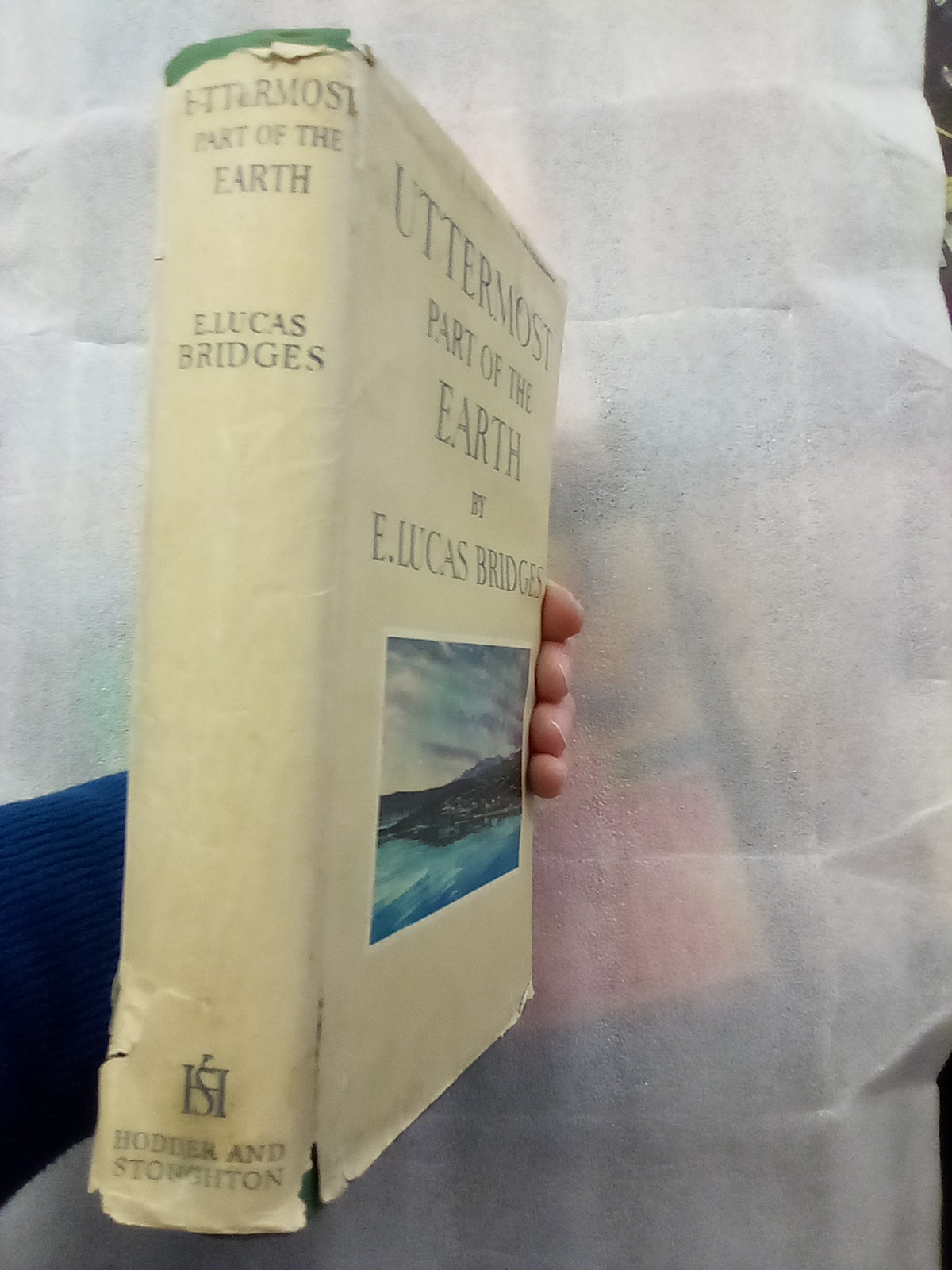 Uttermost Part of the Earth by E. Lucas Bridges