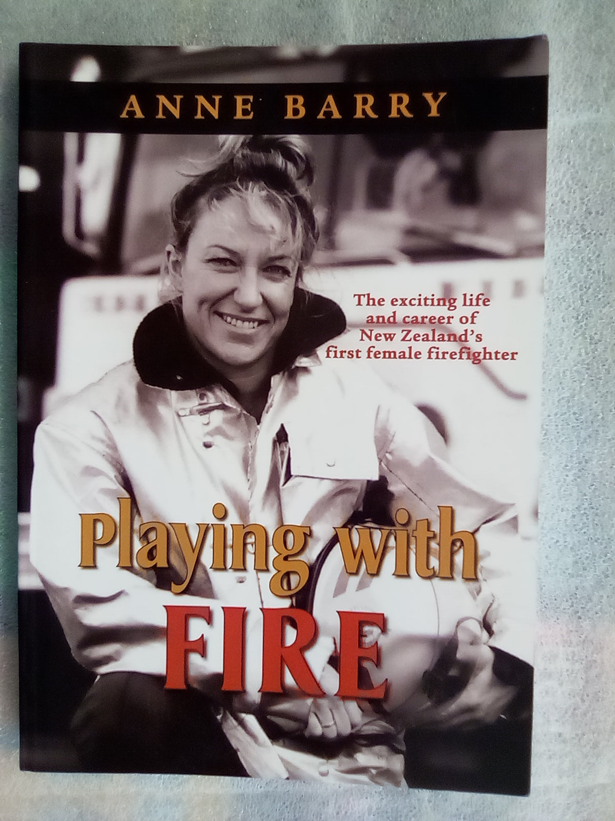Playing with Fire by Anne Barry