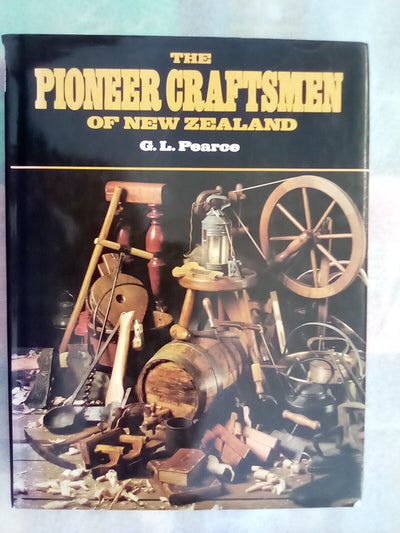 Pioneer Craftsmen of New Zealand by G.L. Pearce