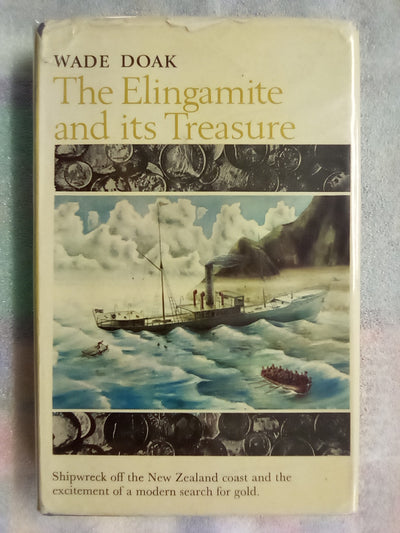 The Elingamite and its Treasure by Wade Doak (Signed copy)
