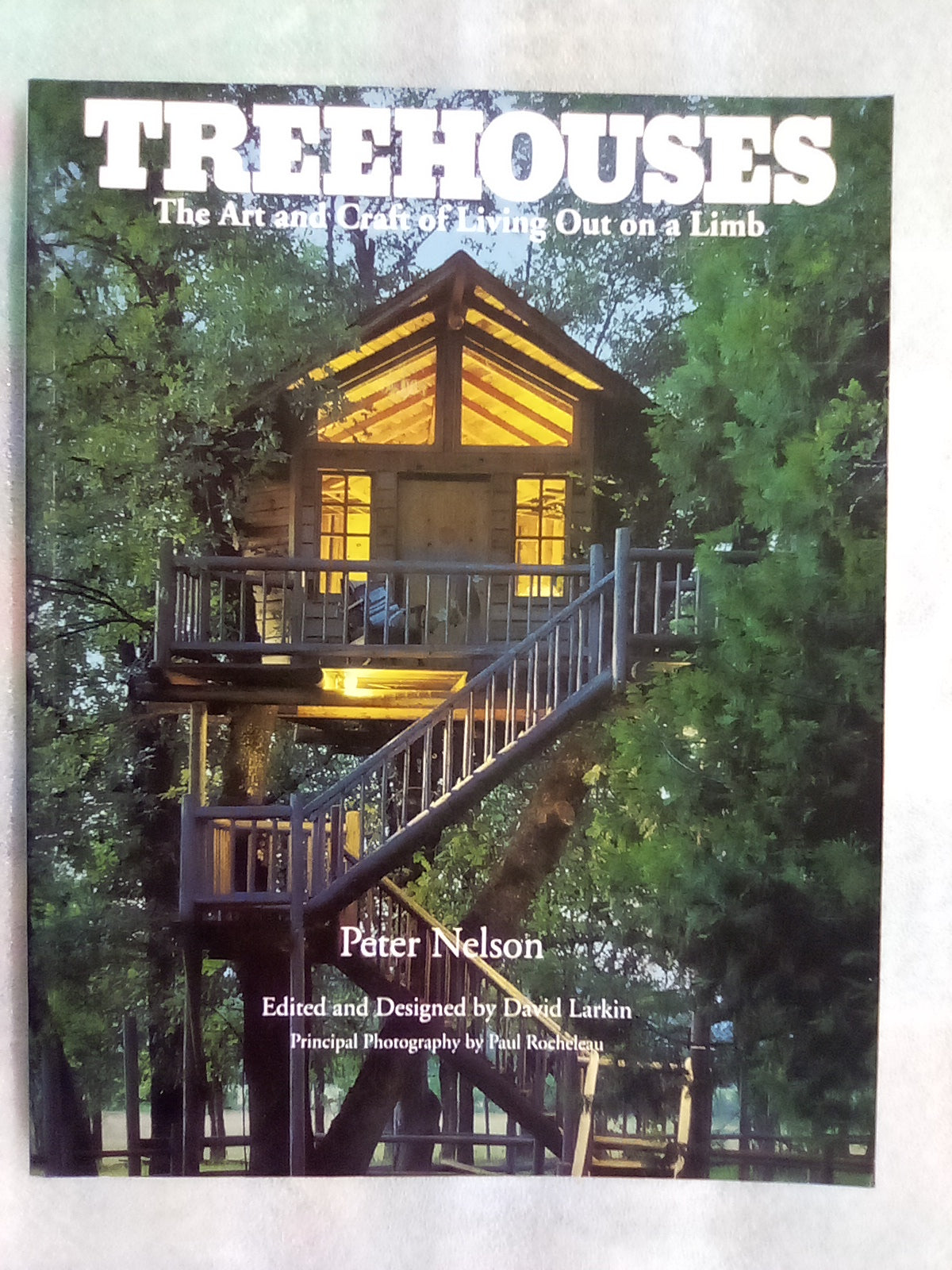 Treehouses - The Art & Craft of Living Out on a Limb