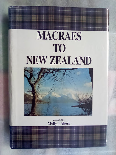 Macraes to New Zealand - Genealogies of Clan Macrae in New Zealand