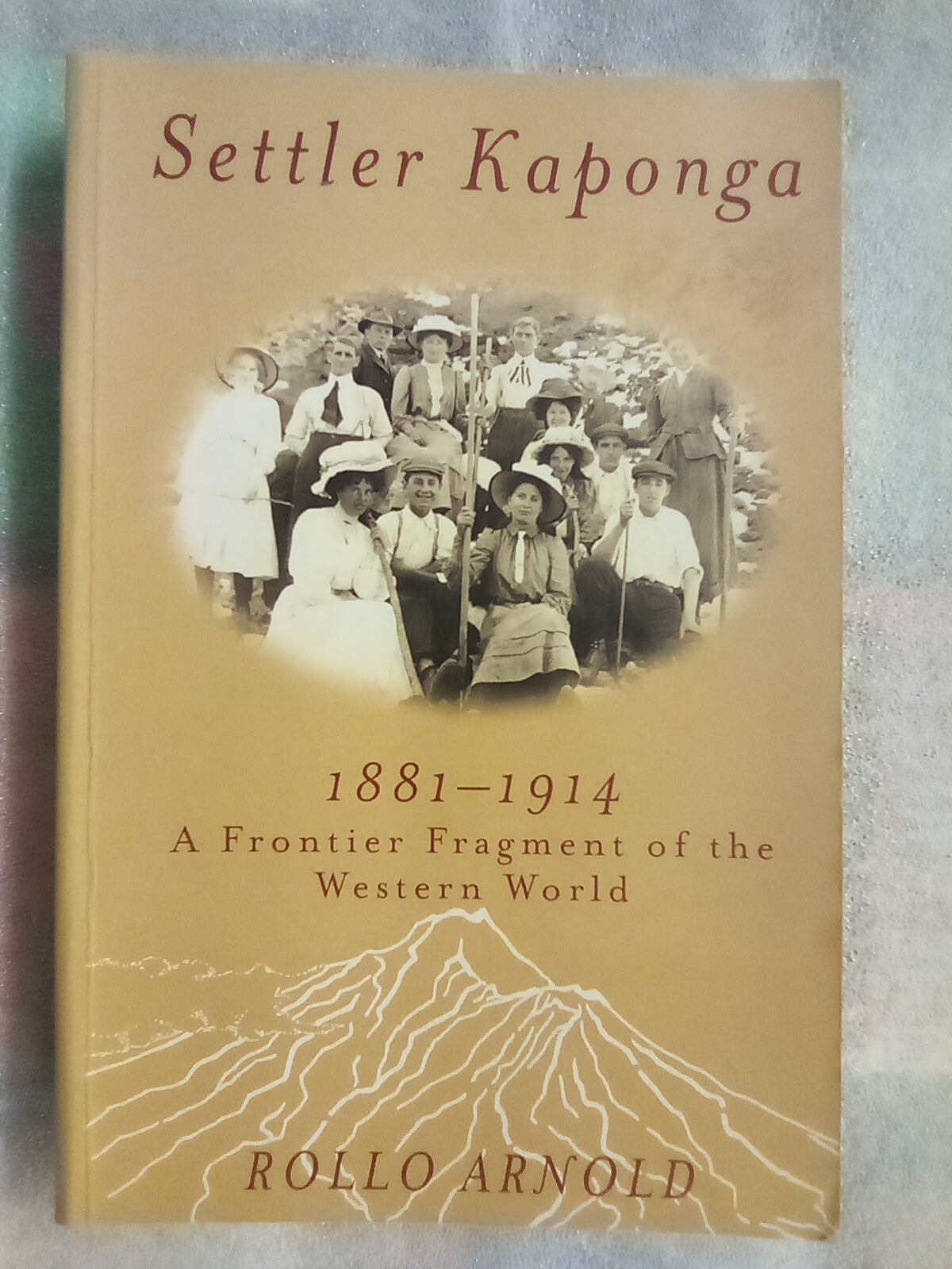 Settler Kaponga 1881-1914 by Rollo Arnold