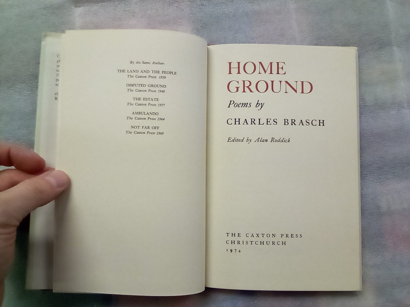 Home Ground by Charles Brasch (1974 1st. Edition)