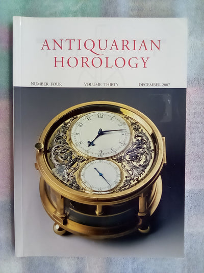 Antiquarian Horology Journal - 7 Issues from 2004-2009
