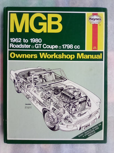 Haynes MGB 1962 to 1980 Owners Workshop Manual