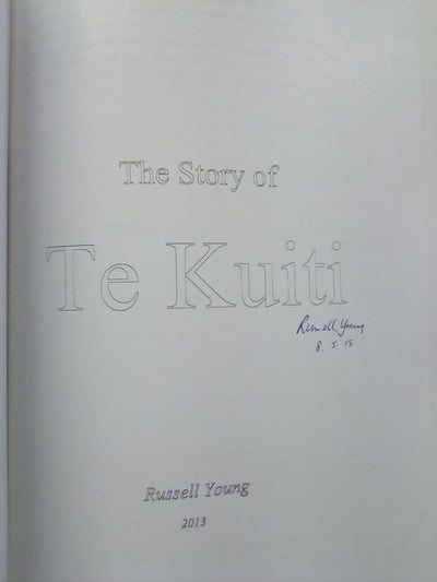 The Story of Te Kuiti by Russell Young (Signed Copy)