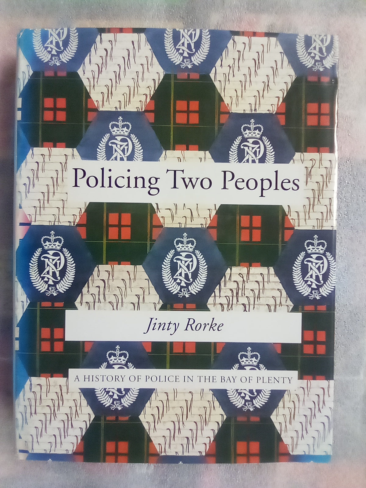 Policing Two Peoples - A History of the Bay of Plenty Police
