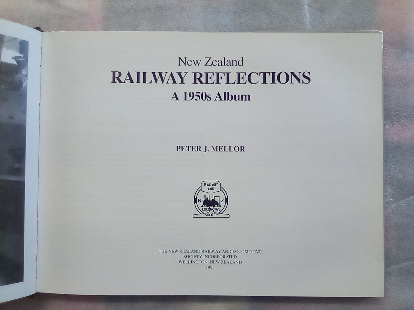New Zealand Railway Reflections - A 1950s Album by Peter J. Mellor