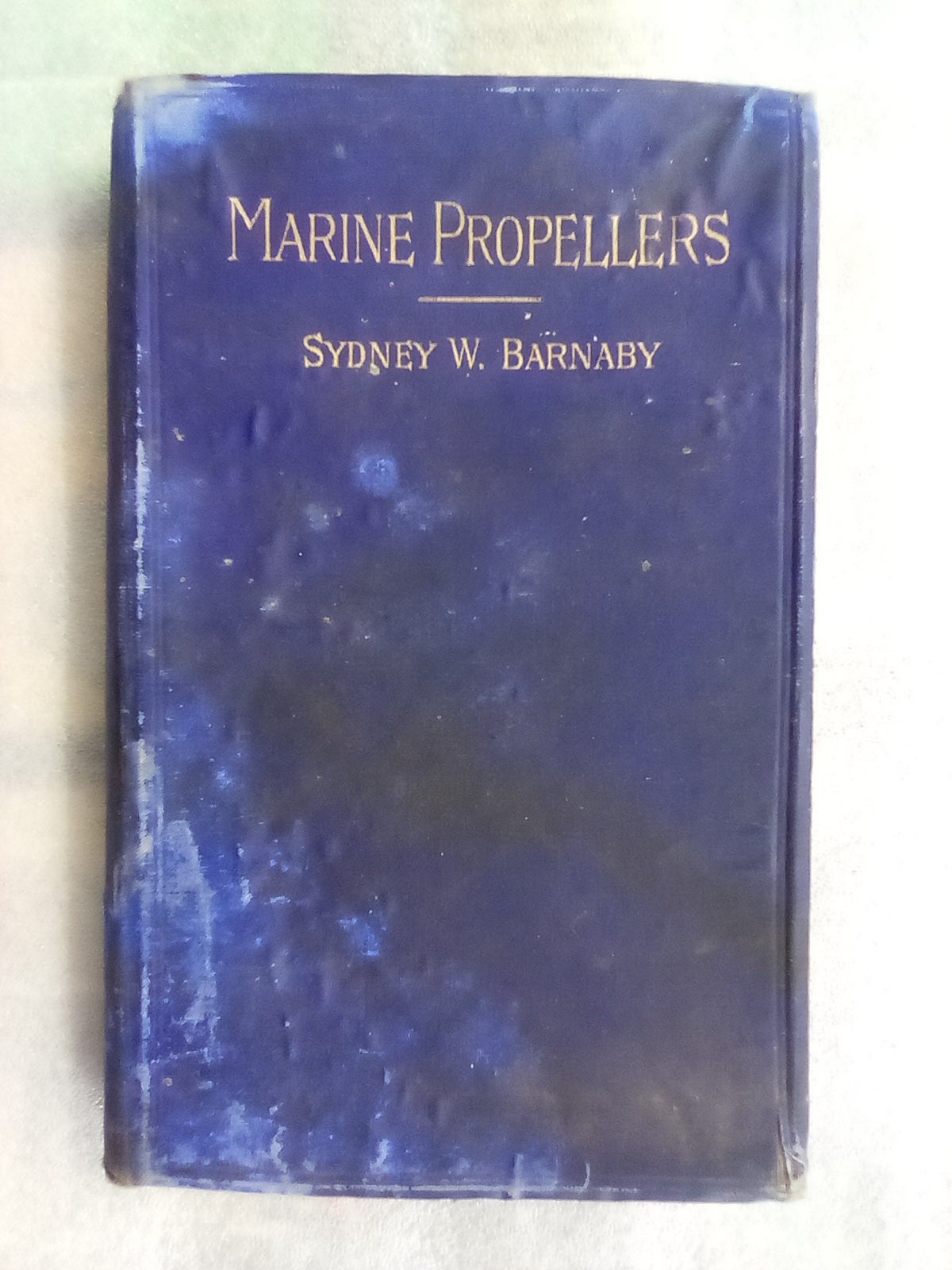 Marine Propellers (1900) by Sydney W. Barnaby
