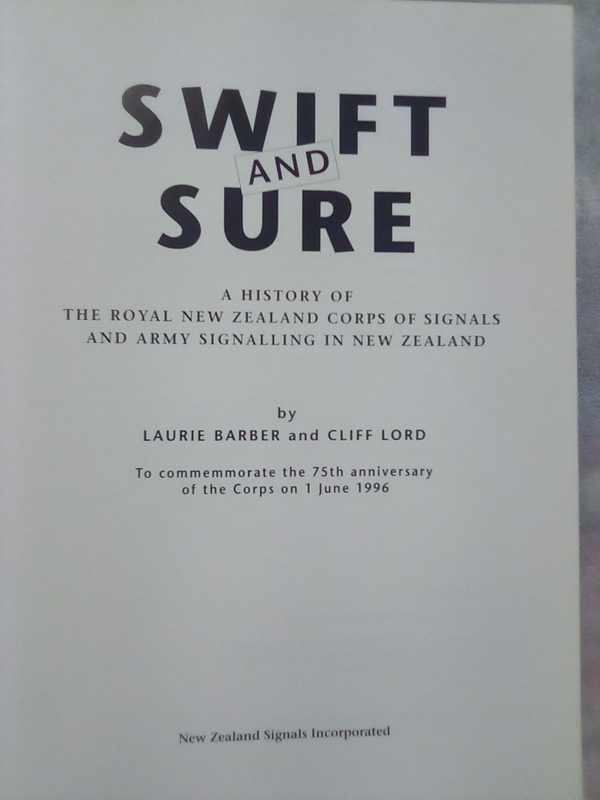 Swift and Sure - A History of Royal New Zealand Army Signalling Corps