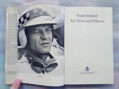 All Arms and Elbows by Innes Ireland (1967)