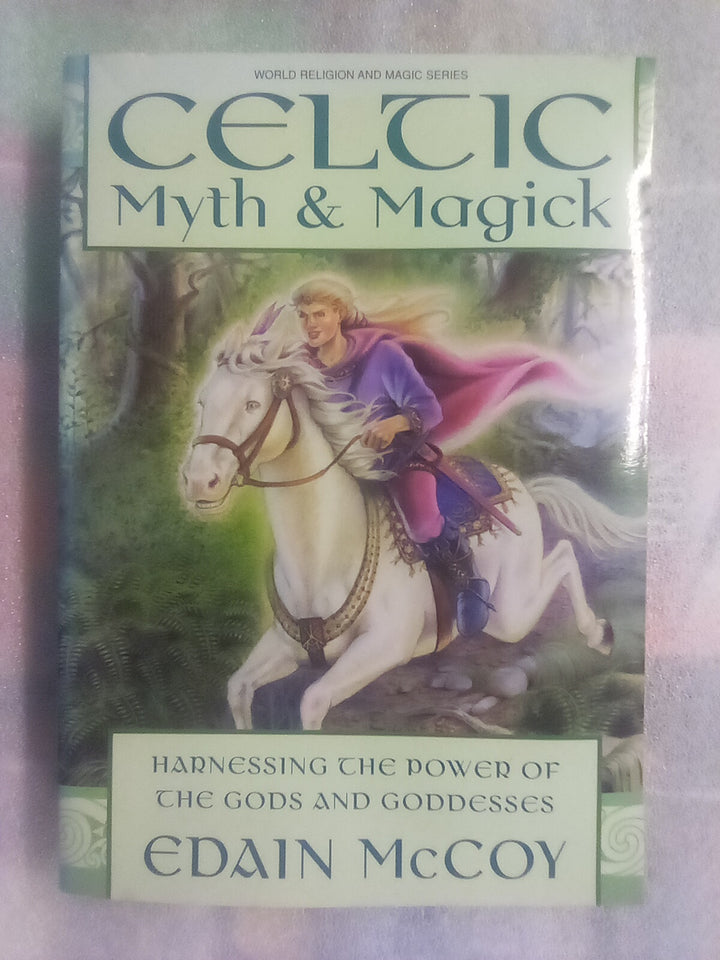 thumbnail image 2 of Celtic Myth & Magick: Harness The Power Of The Gods And Goddesses – Edain McCoy 2 of 2
