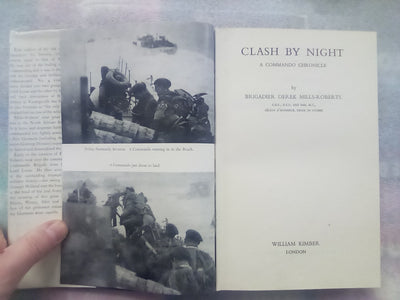 Clash by Night - A Commando Chronicle by Brigadier Derek Mills-Roberts C.B.E. D.SO. M.C.