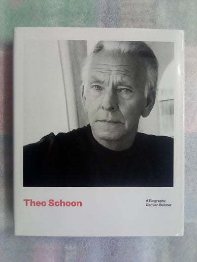 Theo Schoon - A Biography by Damian Skinner
