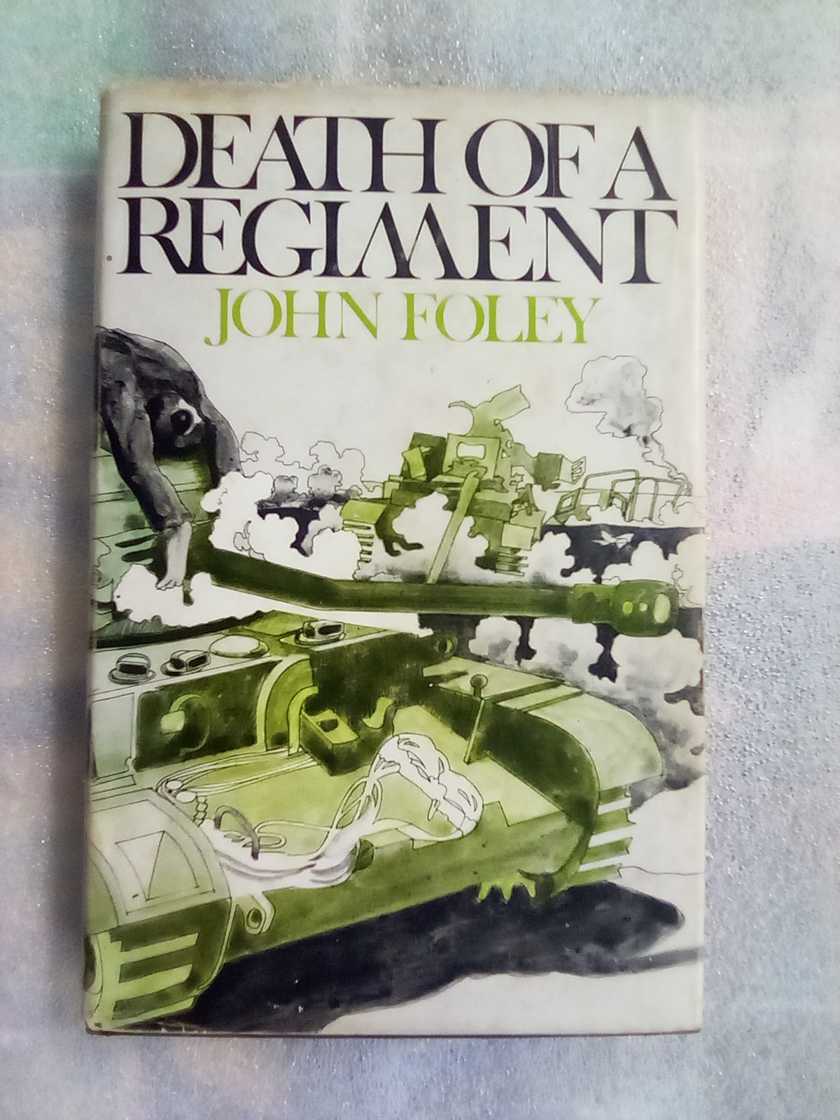 Death of a Regiment by John Foley