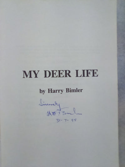 My Deer Life by Harry Bimler (Signed copy)