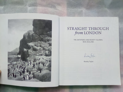 Straight Through from London - The Antipodes & Bounty Islands (Signed Copy)