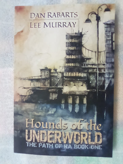 Hounds of the Underworld - The Path of Ra Book One by Lee Murray (Signed Copy)