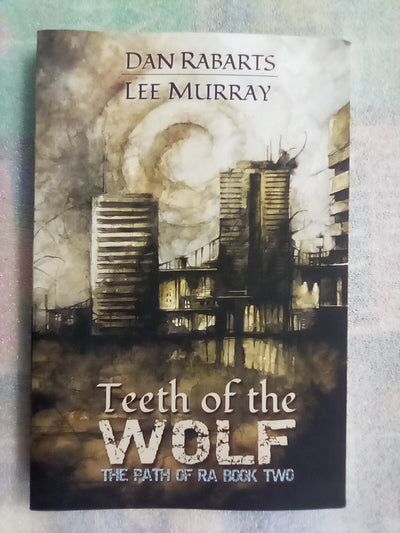 Teeth of the Wolf - The Path of Ra Book Two by Lee Murray (Signed Copy)
