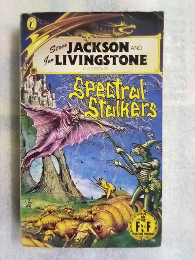 Spectral Stalkers - Fighting Fantasy #45 (Steve Jackson and Ian Livingstone)